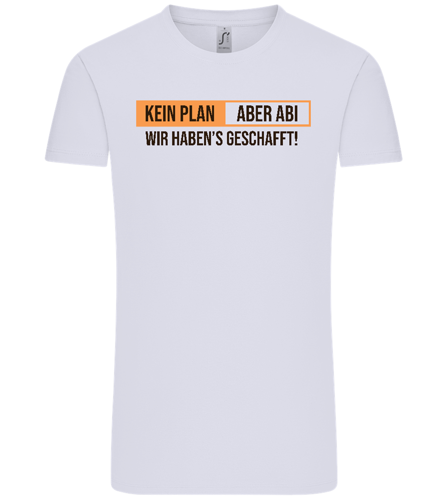 Kein Plan Aber Abi Design - Comfort Unisex T-Shirt_LILAK_front