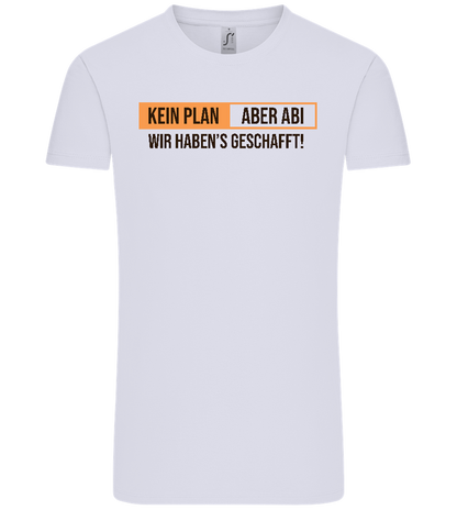 Kein Plan Aber Abi Design - Comfort Unisex T-Shirt_LILAK_front