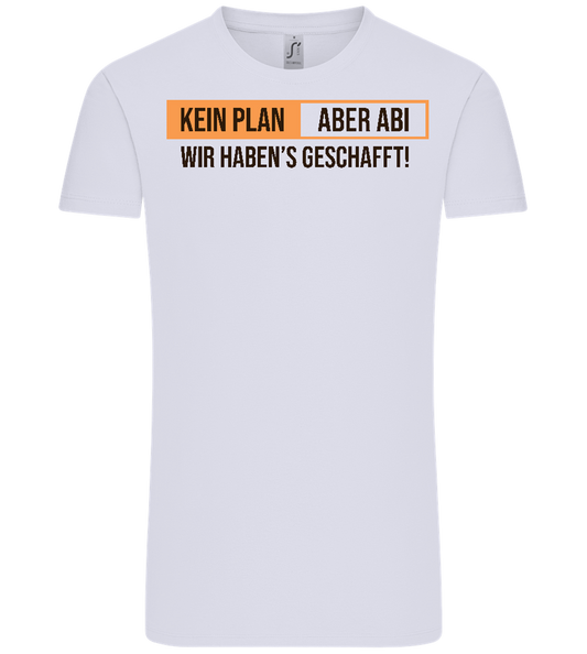 Kein Plan Aber Abi Design - Comfort Unisex T-Shirt_LILAK_front