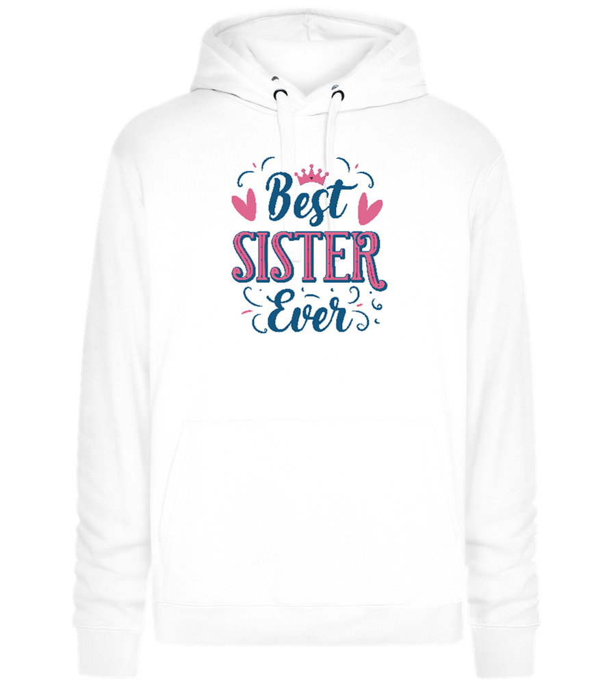 Best Sister Design - Premium unisex hoodie_WHITE_front