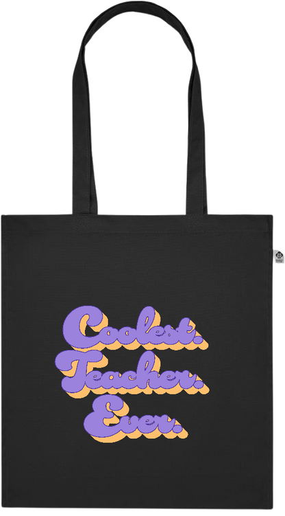 Coolest Teacher Ever Design - Premium colored organic cotton tote bag_BLACK_front