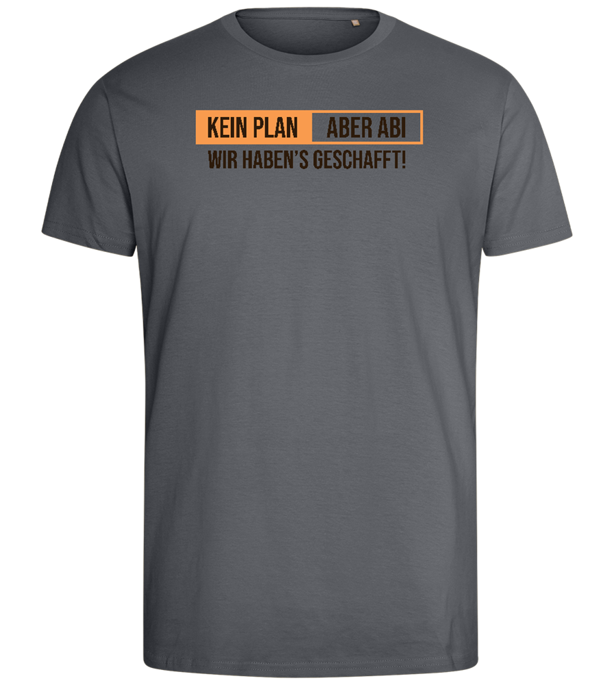 Kein Plan Aber Abi Design - Comfort men's fitted t-shirt_MOUSE GREY_front