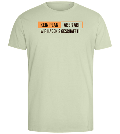 Kein Plan Aber Abi Design - Comfort men's fitted t-shirt_SILESTONE_front