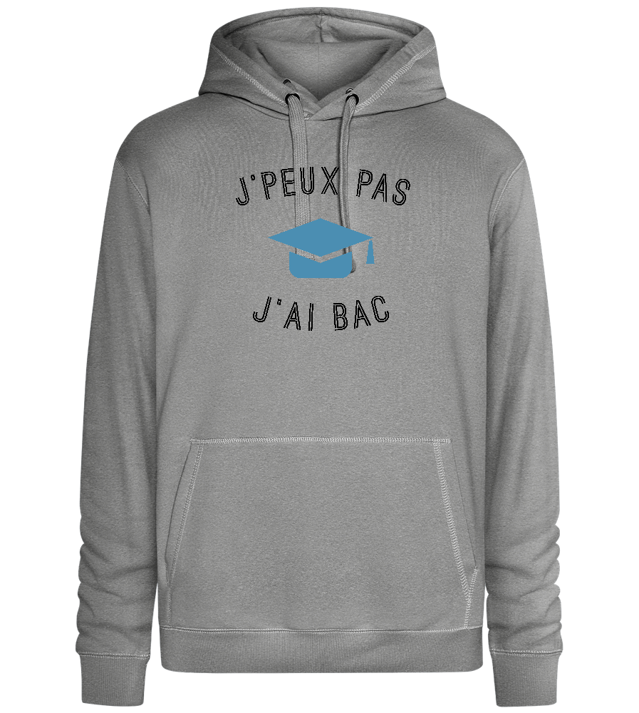 J'peux Pas J'ai Bac Design - Premium unisex hoodie_ORION GREY II_front