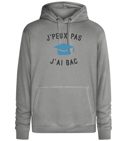 J'peux Pas J'ai Bac Design - Premium unisex hoodie_ORION GREY II_front