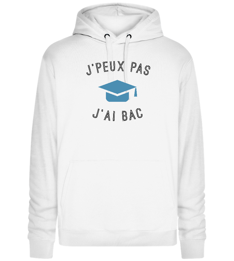 J'peux Pas J'ai Bac Design - Premium unisex hoodie_WHITE_front