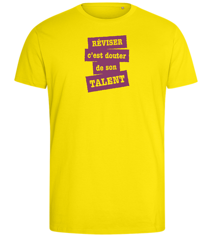 Réviser c'est Douter de Son Talent Design - Comfort men's fitted t-shirt_YELLOW_front