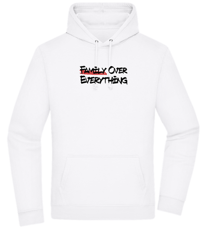 Family over Everything Design - Premium Essential Unisex Hoodie_WHITE_front