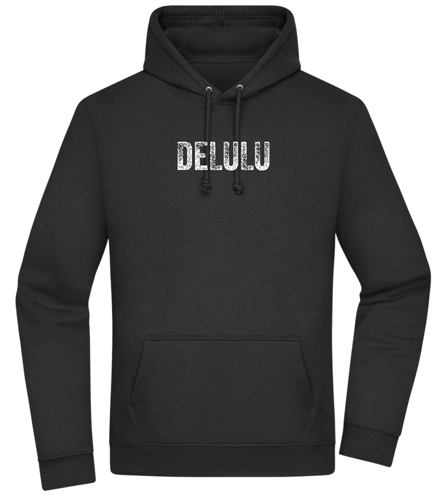 Delulu Design - Premium Essential Unisex Hoodie_BLACK_front