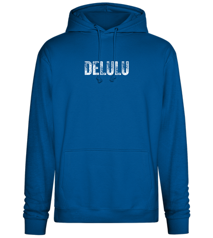 Delulu Design - Premium Essential Unisex Hoodie_ROYAL_front