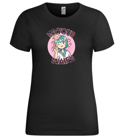 Not Your Waifu Design - Premium women's t-shirt_DEEP BLACK_front