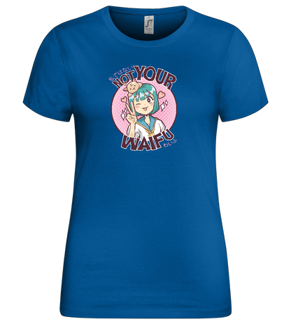 Not Your Waifu Design - Premium women's t-shirt_ROYAL_front