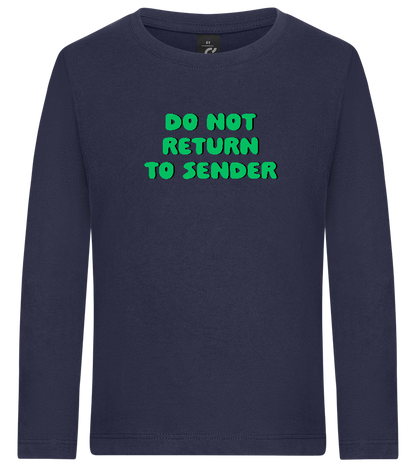 Do Not Return to Sender Design - Premium kids long sleeve t-shirt_FRENCH NAVY_front