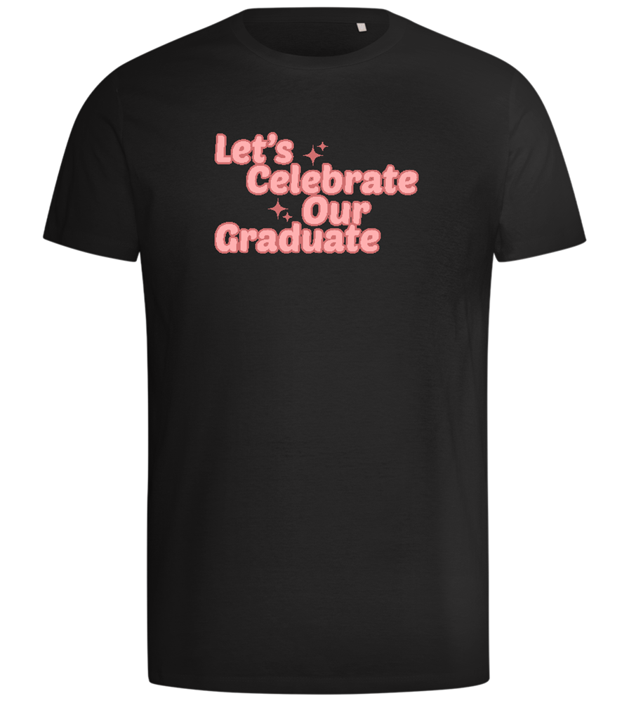 Let's Celebrate Our Graduate Design - Comfort men's t-shirt_DEEP BLACK_front