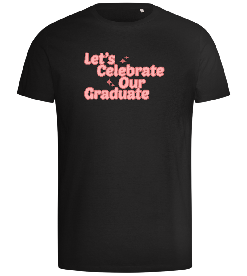 Let's Celebrate Our Graduate Design - Comfort men's t-shirt_DEEP BLACK_front