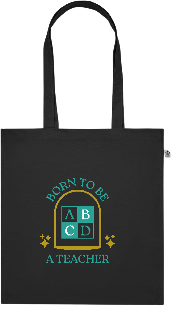 Born to be a Teacher Design - Premium colored organic cotton tote bag_BLACK_front