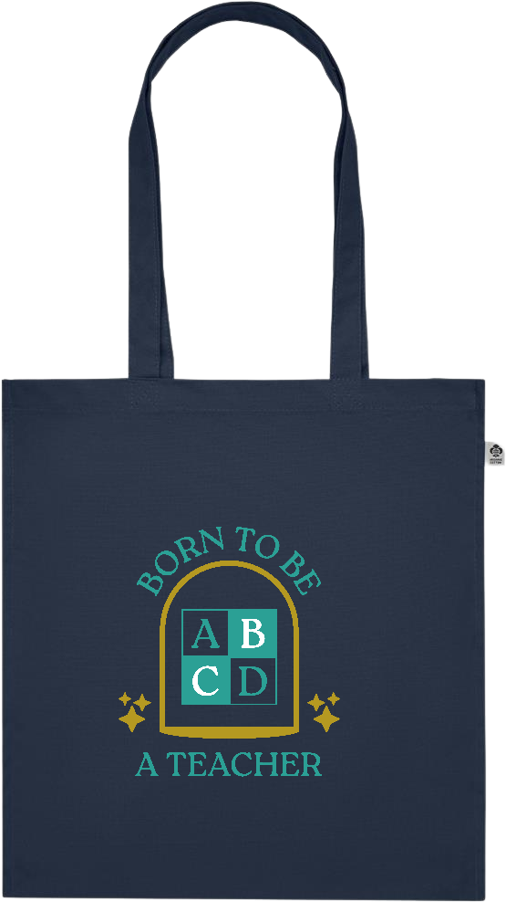 Born to be a Teacher Design - Premium colored organic cotton tote bag_FRENCH NAVY_front