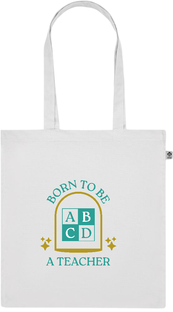 Born to be a Teacher Design - Premium colored organic cotton tote bag_WHITE_front