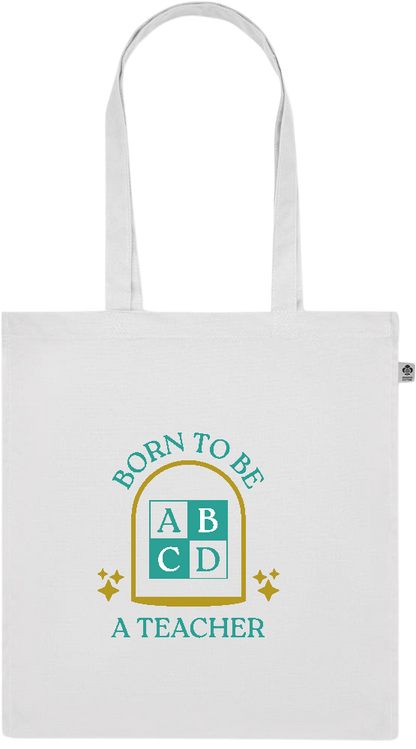 Born to be a Teacher Design - Premium colored organic cotton tote bag_WHITE_front