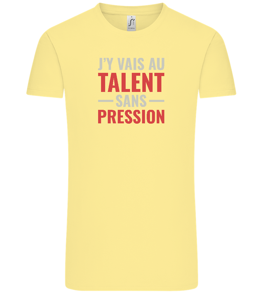 J'y Vais au Talent Sans Pression Design - Comfort Unisex T-Shirt_AMARELO CLARO_front