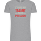 J'y Vais au Talent Sans Pression Design - Comfort Unisex T-Shirt_ORION GREY_front