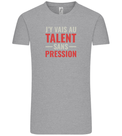 J'y Vais au Talent Sans Pression Design - Comfort Unisex T-Shirt_ORION GREY_front