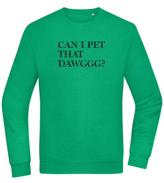 Can I Pet That Dawggg Design - Comfort Essential Unisex Sweater_MEADOW GREEN_front