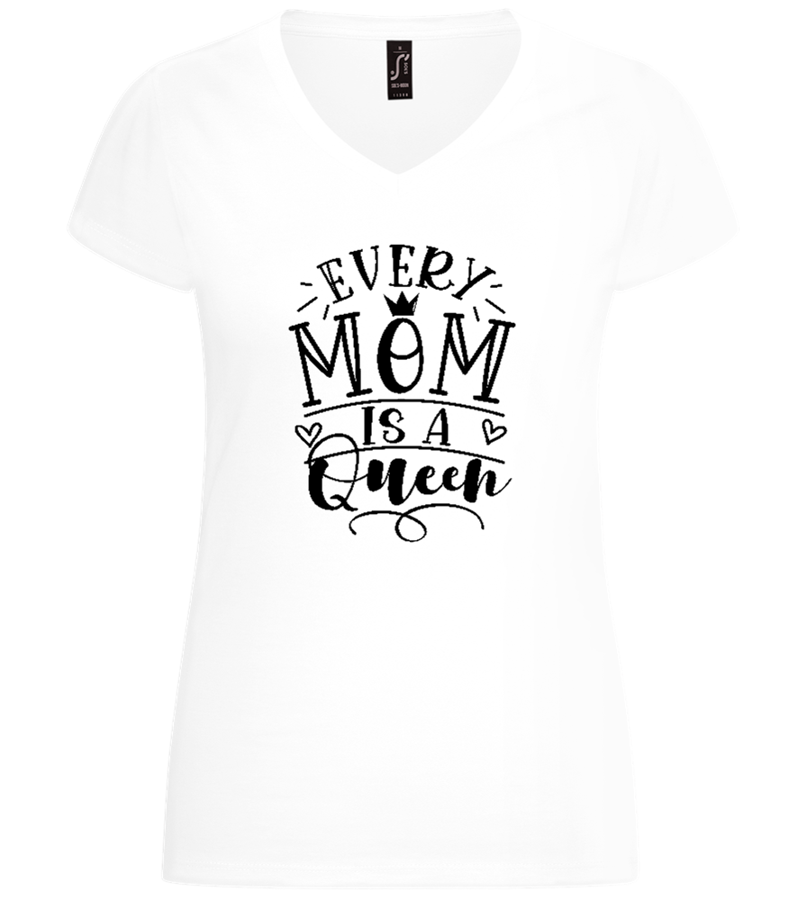 Every Mom Is Queen Design - Basic women's v-neck t-shirt_WHITE_front