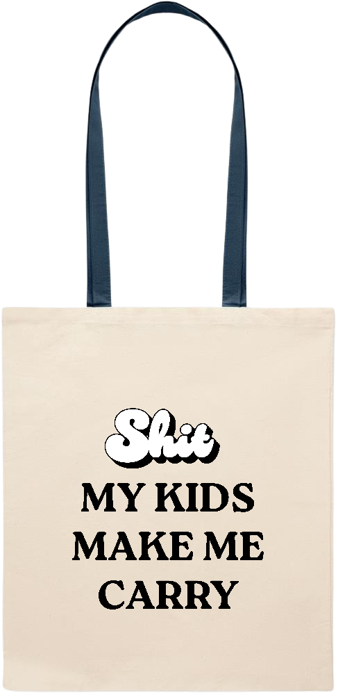 My Kids Make Me Carry Design - Essential colored handle tote bag_BLUE_front