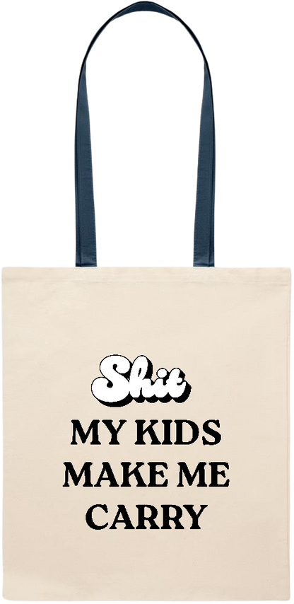 My Kids Make Me Carry Design - Essential colored handle tote bag_BLUE_front