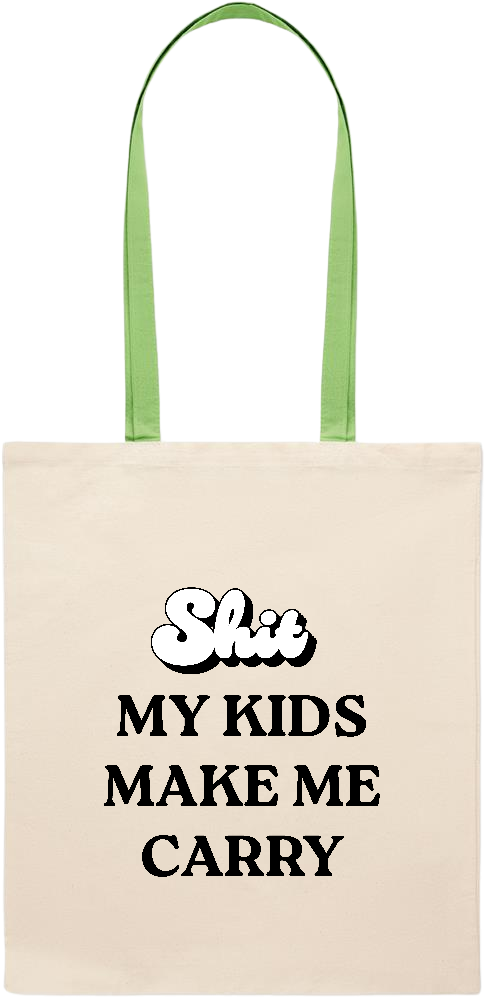 My Kids Make Me Carry Design - Essential colored handle tote bag_LIME_front