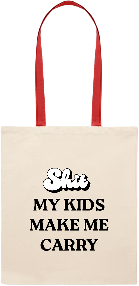 My Kids Make Me Carry Design - Essential colored handle tote bag_RED_front