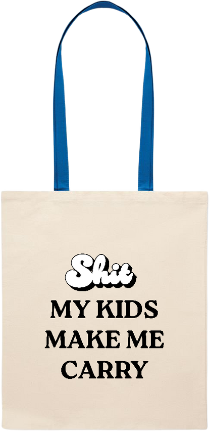 My Kids Make Me Carry Design - Essential colored handle tote bag_ROYAL BLUE_front