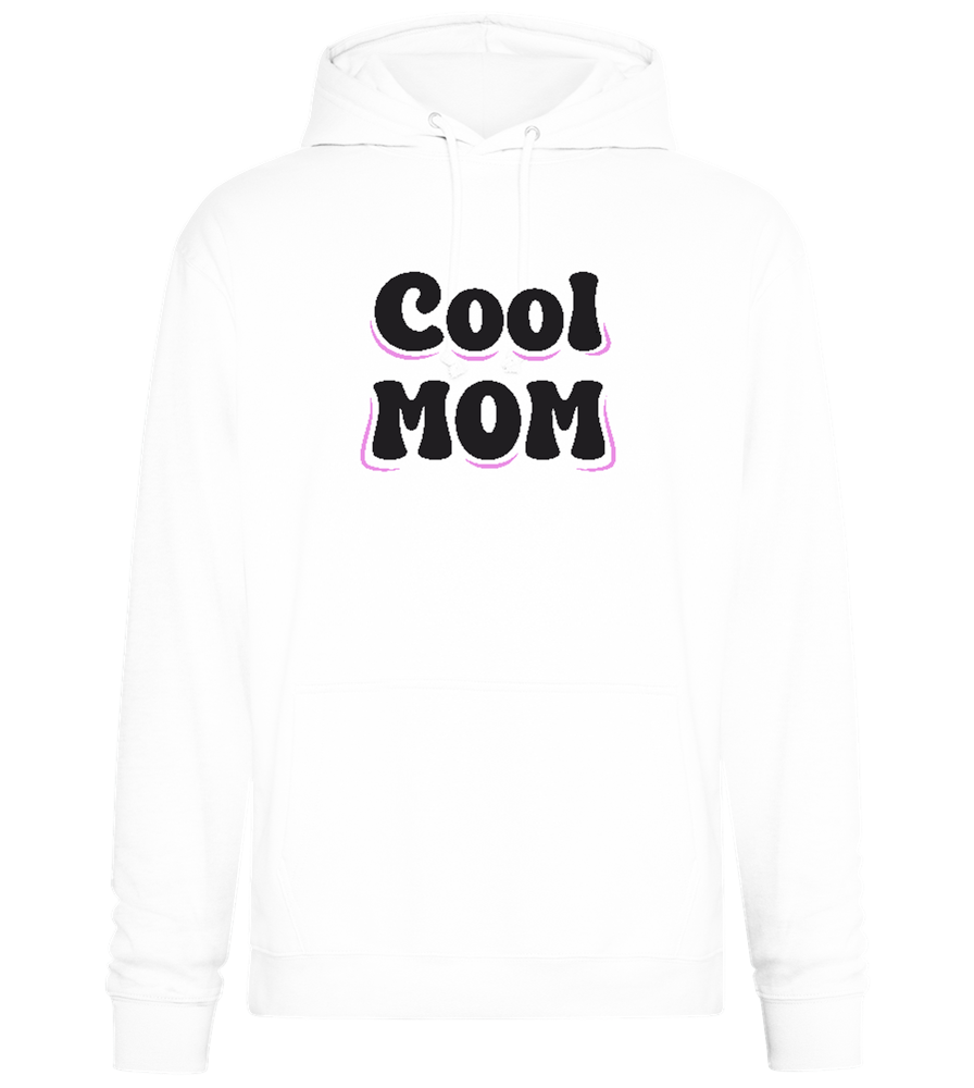 Cool Mom Design - Premium Essential Unisex Hoodie_WHITE_front