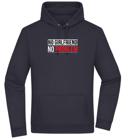 No Girlfriend No Problem Design - Premium Essential Unisex Hoodie_FRENCH NAVY_front