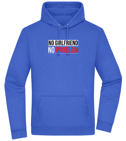 No Girlfriend No Problem Design - Premium Essential Unisex Hoodie_ROYAL_front