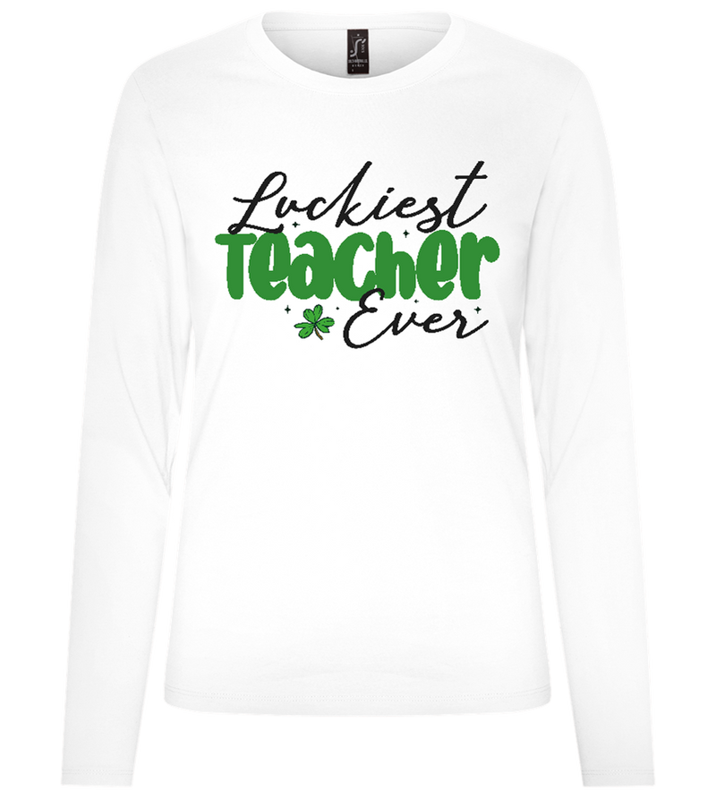 Luckiest Teacher Design - Premium Women´s long sleeve t-shirt_WHITE_front