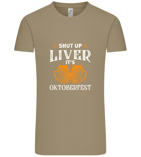 Shut Up Liver It's Oktoberfest Design - Comfort Unisex T-Shirt_KHAKI_front