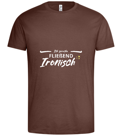 Fluently Ironic Design - Premium men's t-shirt_CHOCOLATE_front