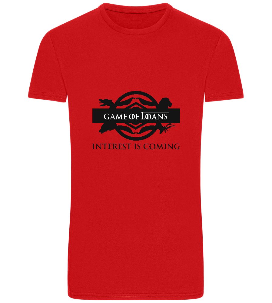 Interest is Coming Design - Basic Unisex T-Shirt_RED_front