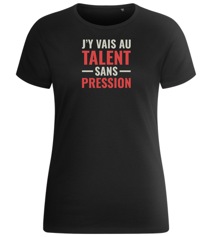 J'y Vais au Talent Sans Pression Design - Basic women's fitted t-shirt_DEEP BLACK_front