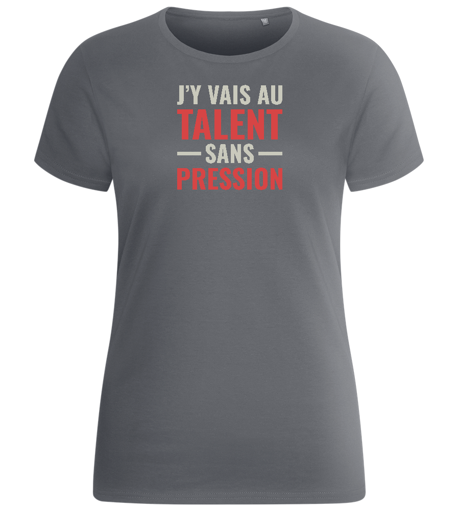 J'y Vais au Talent Sans Pression Design - Basic women's fitted t-shirt_MOUSE GREY_front