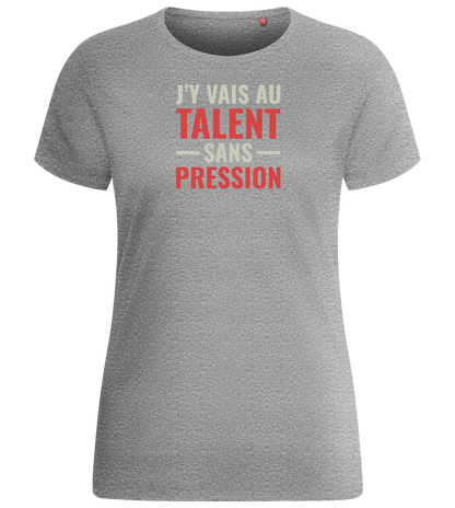 J'y Vais au Talent Sans Pression Design - Basic women's fitted t-shirt_ORION GREY_front