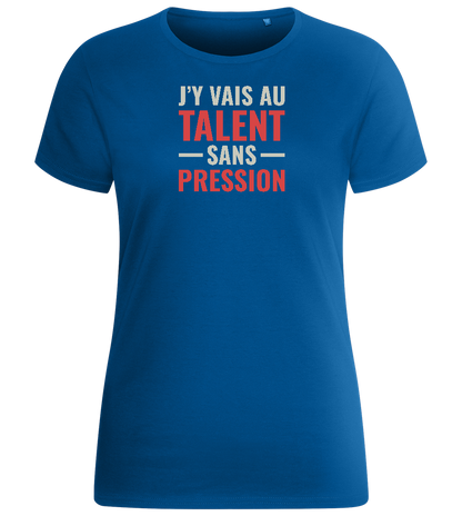 J'y Vais au Talent Sans Pression Design - Basic women's fitted t-shirt_ROYAL_front