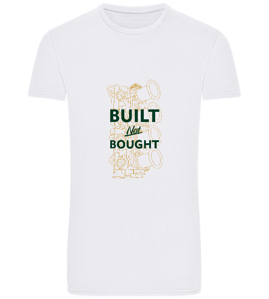 Built Not Bought Car Design - Basic Unisex T-Shirt_WHITE_front