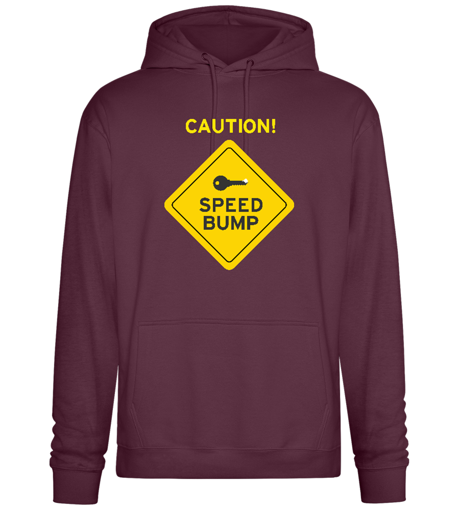 Speed Bump Ahead Design - Premium Essential Unisex Hoodie_BORDEAUX_front