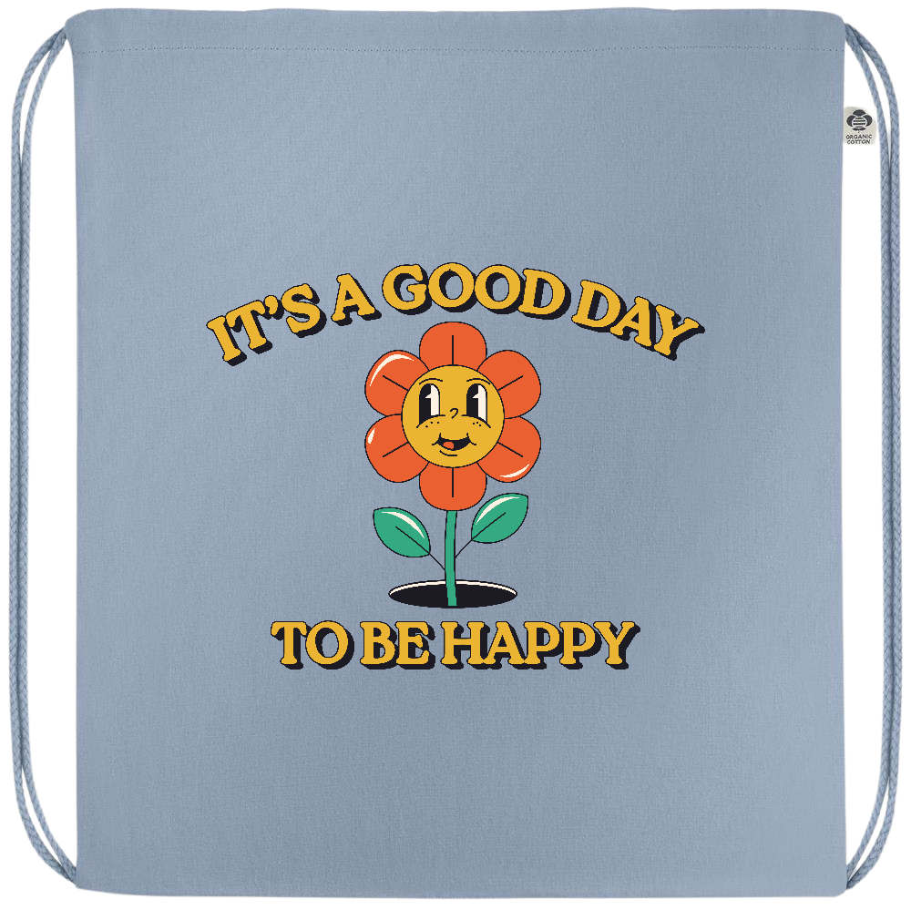 Its a Good Day to be Happy Design - Premium colored organic cotton drawstring bag_BABY BLUE_front