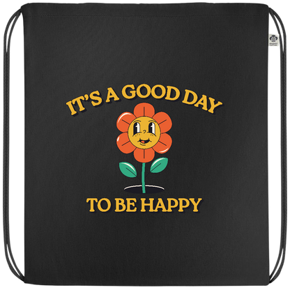 Its a Good Day to be Happy Design - Premium colored organic cotton drawstring bag_BLACK_front