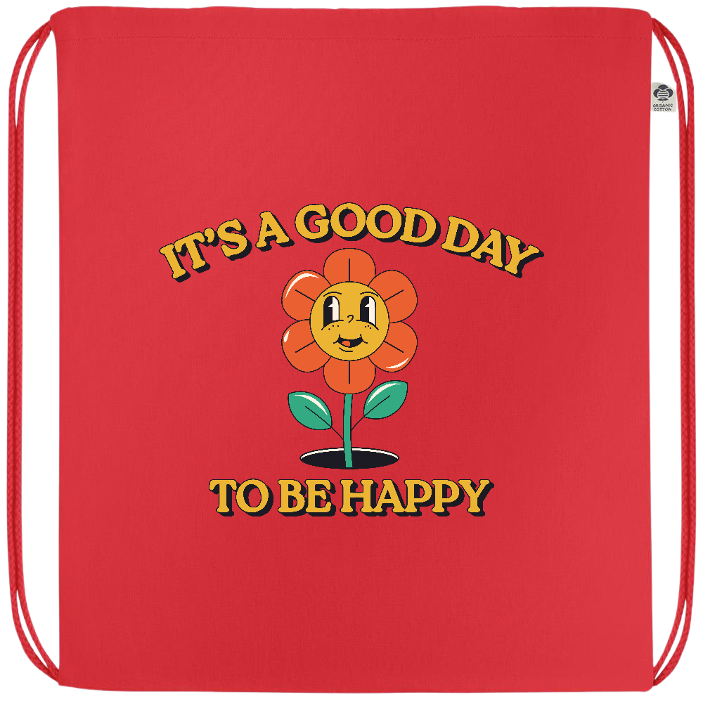 Its a Good Day to be Happy Design - Premium colored organic cotton drawstring bag_RED_front