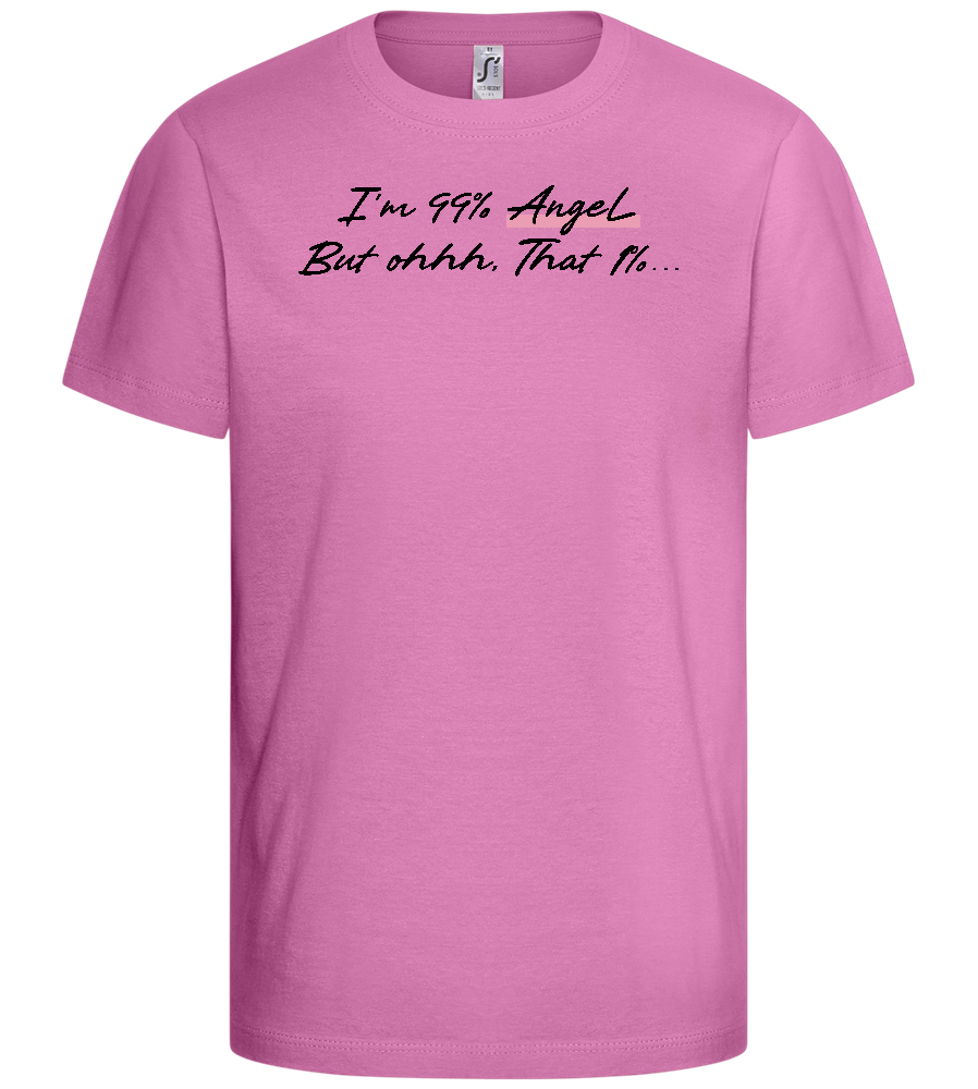 I'm 99% Angel Design - Basic kids t-shirt_PINK ORCHID_front